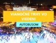 AUTOBUSOM - VIANOČNÉ TRHY VO VIEDNI